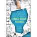 Service Design for Business: A Practical Guide to Optimizing the Customer Experience