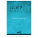 Gospel Worship: Worship Worth of God