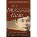The Murderer's Maid: A Lizzie Borden Novel (Historical Murder Thriller)