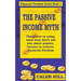 The Passive Income Myth: The secret to using what they don't tell you about passive income to gain financial freedom