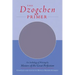 The Dzogchen Primer: Embracing the Spiritual Path According to the Great Perfection; Introductory Teachings by Ch'okyi Nyima Rinpoche and Drubwang Tso