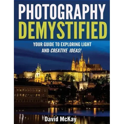 Photography Demystified: Your Guide to Exploring Light and Creative Ideas!