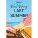 What Went Wrong Last Summer