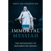 The Immortal Messiah