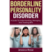 Borderline Personality Disorder: A Guide to Understanding, Managing, and Treating BPD