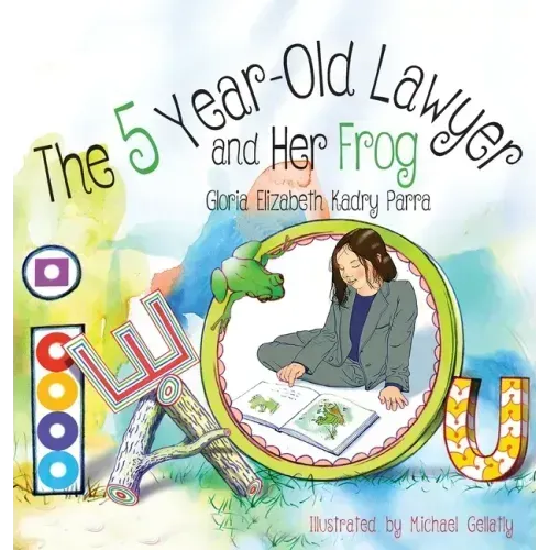 The 5 Year-Old Lawyer and Her Frog