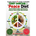 Peace Diet: Reverse Obesity, Aging, and Disease by Eating for Peace, Mind, and Body