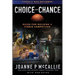 Choice Not Chance