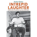 Intrepid Laughter: Preston Sturges and the Movies