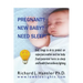 Pregnant? New Baby? Need Sleep!: Easy things you can do to protect an expectant mother and her baby from potential harm from ordinary lighting.
