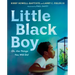 Little Black Boy: Oh, the Things You Will Do!