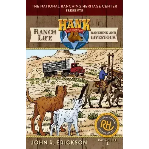 Ranch Life: Ranching and Livestock