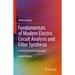 Fundamentals of Modern Electric Circuit Analysis and Filter Synthesis: A Transfer Function Approach