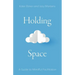 Holding Space: A Guide to Mindful Facilitation