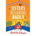 Sisters Behaving Badly