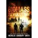 The Biomass Revolution