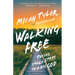 Walking Free: Taking Small Steps to a Big God
