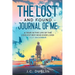 The Lost and Found Journal of Me: A Year in the Life of the Coolest Boy Who Ever Lived (July-December)
