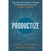 Productize: The Ultimate Guide to Turning Professional Services into Scalable Products