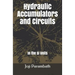 Hydraulic Accumulators and Circuits: In the SI Units