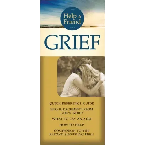 Help a Friend: Grief