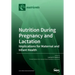 Nutrition During Pregnancy and Lactation: Implications for Maternal and Infant Health