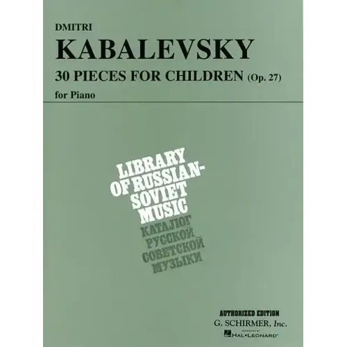 30 Pieces for Children, Op. 27: Piano Solo