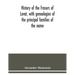 History of the Frasers of Lovat, with genealogies of the principal families of the name: to which is added those of Dunballoch and Phopachy