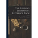 The Building Estimator's Reference Book