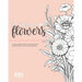 A Year in Flowers: A Coloring Book and Monthly Devotional For the Grieving