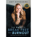 The Path To Break Free From Burnout