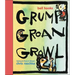 Grump Groan Growl