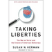Taking Liberties: The War on Terror and the Erosion of American Democracy