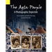 The Agta People, a Photographic Depiction of the Casiguran Agta People of Northern Aurora Province, Luzon Island, the Philippines