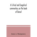 A critical and exegetical commentary on the book of Daniel