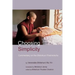 Choosing Simplicity: A Commentary on the Bhikshuni Pratimoksha