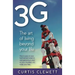 3g: The Art of Living Beyond Your Life: How to pass on your hard-earned values so next generations start on your shoulder, not under your feet.