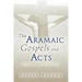The Aramaic Gospels and Acts
