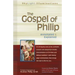 The Gospel of Philip: Annotated & Explained