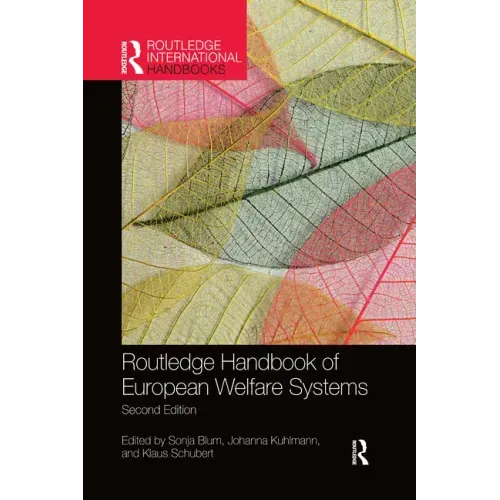 Routledge Handbook of European Welfare Systems