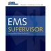 EMS Supervisor: Principles and Practice