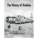 The History of Aviation