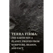 Terra Firma: the Earth Not a Planet, Proved from Scripture, Reason, and Fact