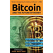 Bitcoin: And the Future of Money