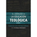 El liderazgo en la educación teológica, volumen 1: Fundamentos para el liderazgo académico