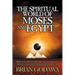 The Spiritual World of Moses and Egypt: Biblical Background to the Novel Moses: Against the Gods of Egypt