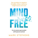 Mind Free: Say Goodbye to Negative Thoughts, Stress, Insomnia, Weight Issues and More