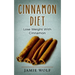 Cinnamon Diet: Lose Weight With Cinnamon