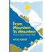 From Mountain to Mountain, Stories about Baha'u'llah
