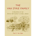 The Van Dyke Family: A Glimpse of the Dutch Settlement of New Jersey